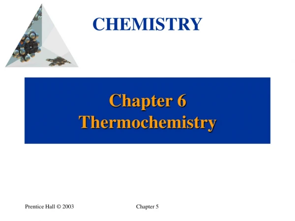 Chapter 6 Thermochemistry