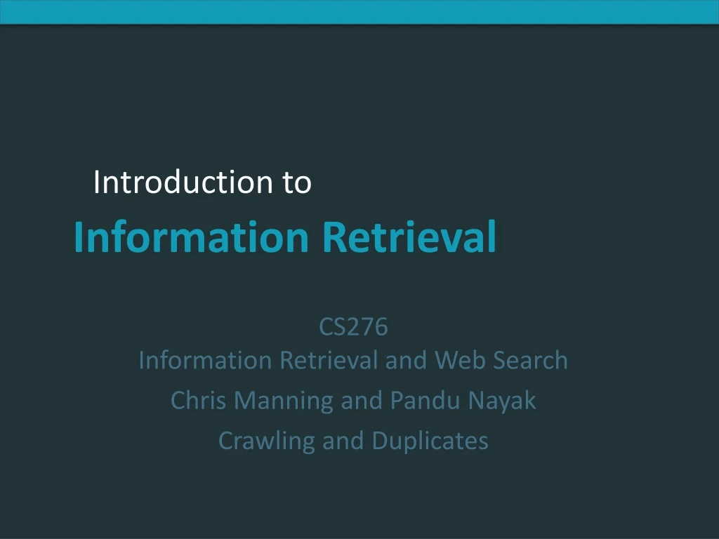 cs276 information retrieval and web search chris manning and pandu nayak crawling and duplicates