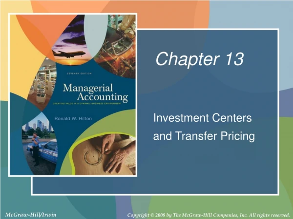 Investment Centers  	and Transfer Pricing
