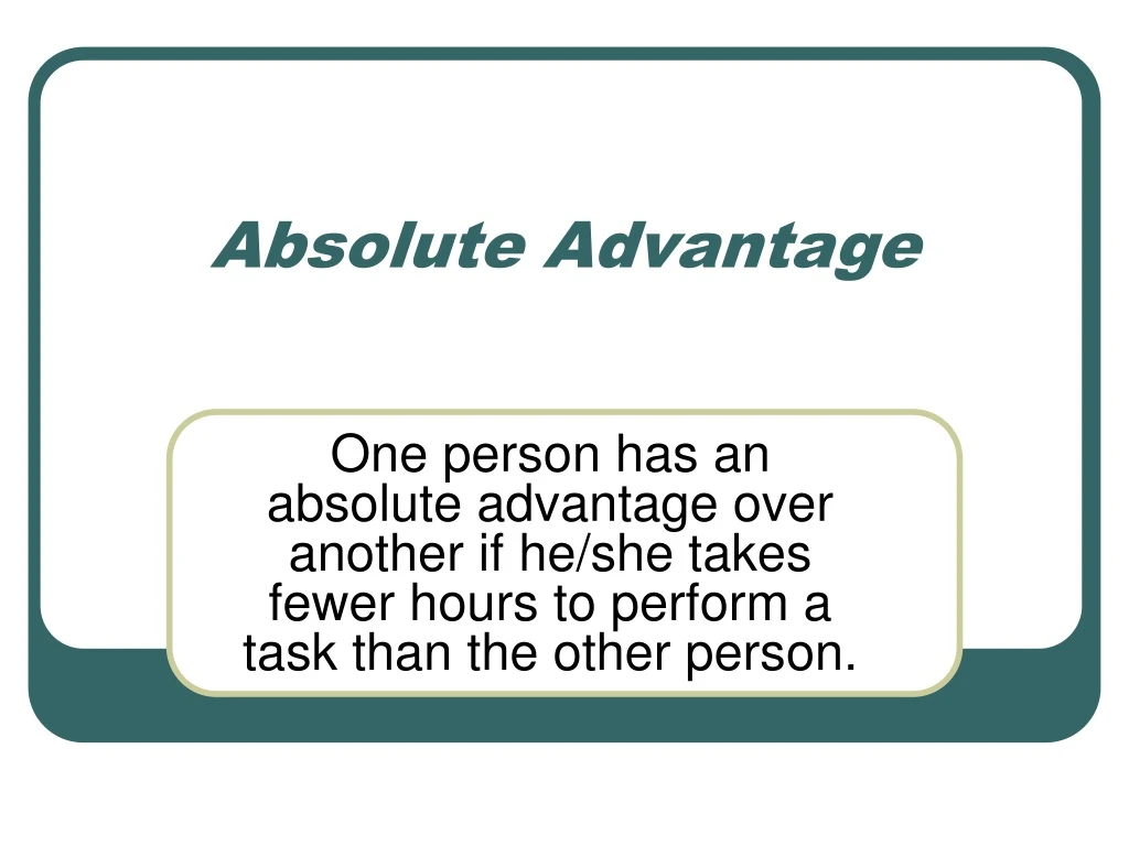 absolute advantage