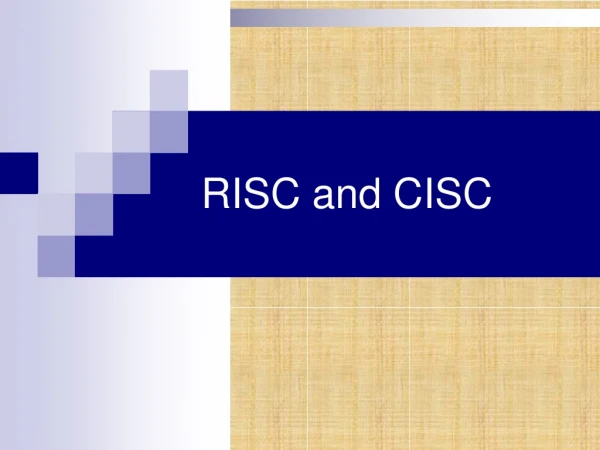 RISC and CISC