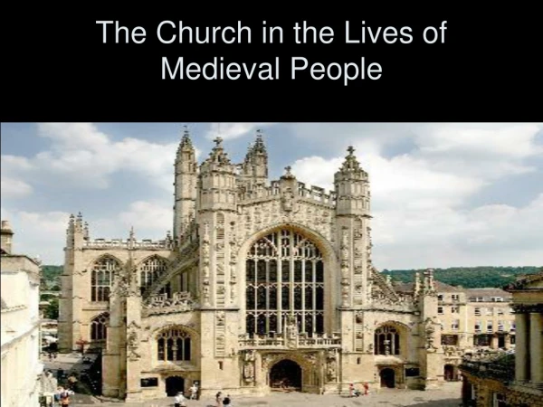 The Church in the Lives of Medieval People