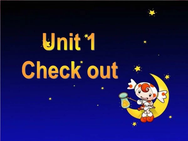 Unit 1 Check out