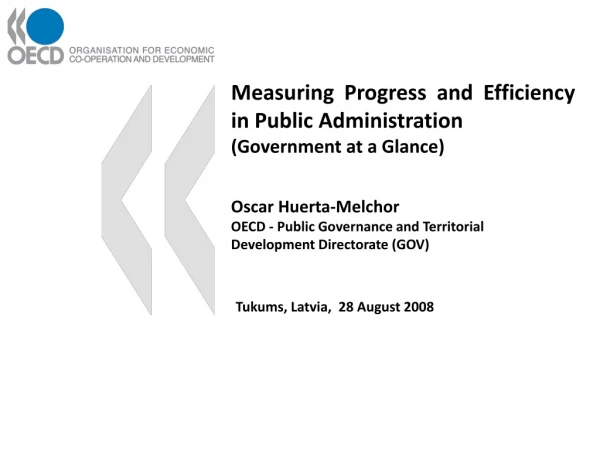 Measuring Progress and Efficiency in Public Administration (Government at a Glance)