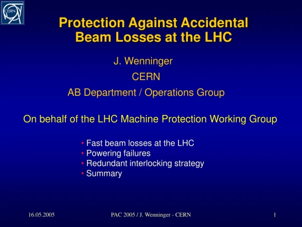 Protection Against Accidental Beam Losses at the LHC