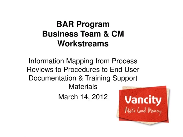 BAR Program Business Team &amp; CM Workstreams