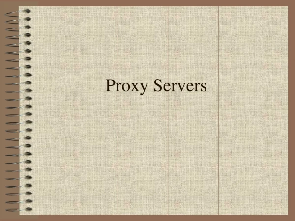 Proxy Servers