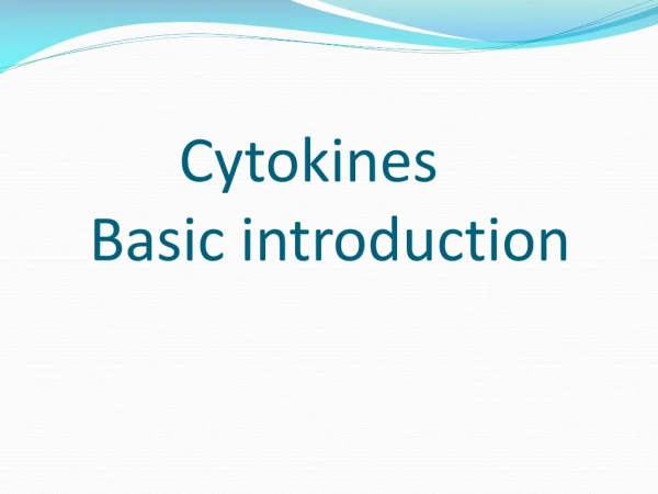 Cytokines       Basic introduction