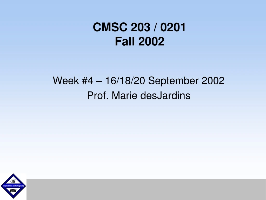 cmsc 203 0201 fall 2002