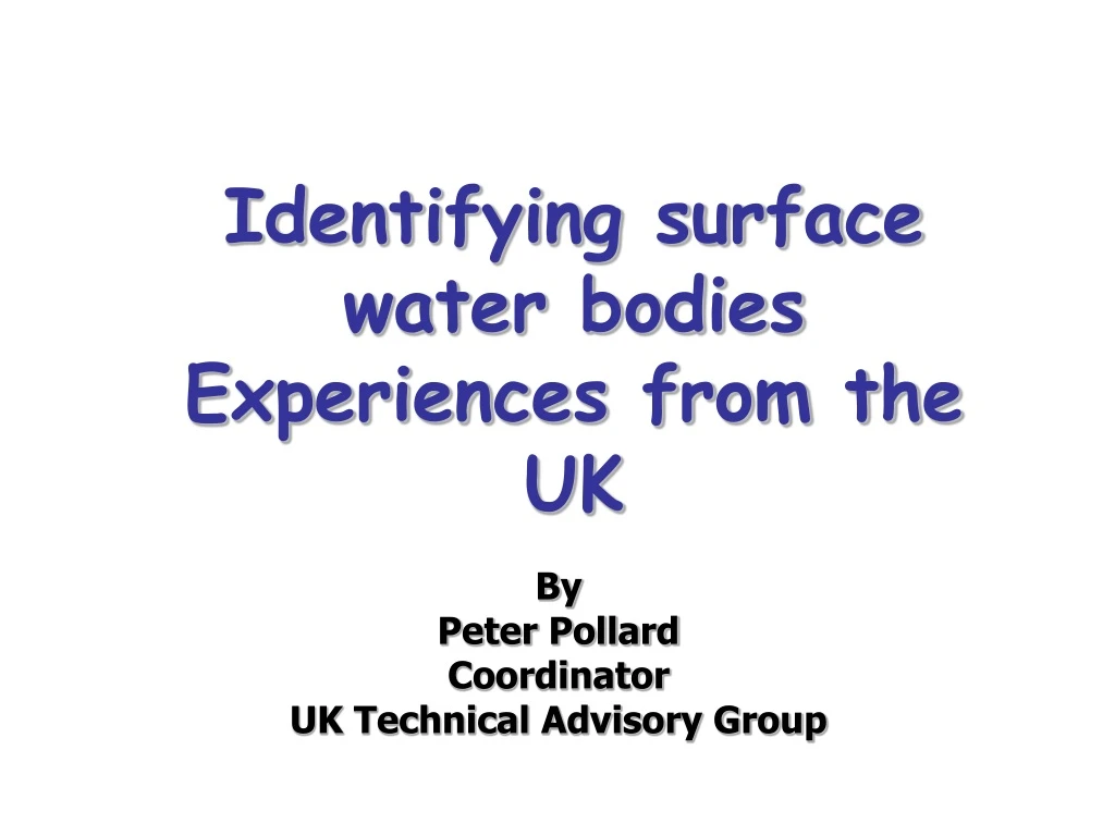 identifying surface water bodies experiences from