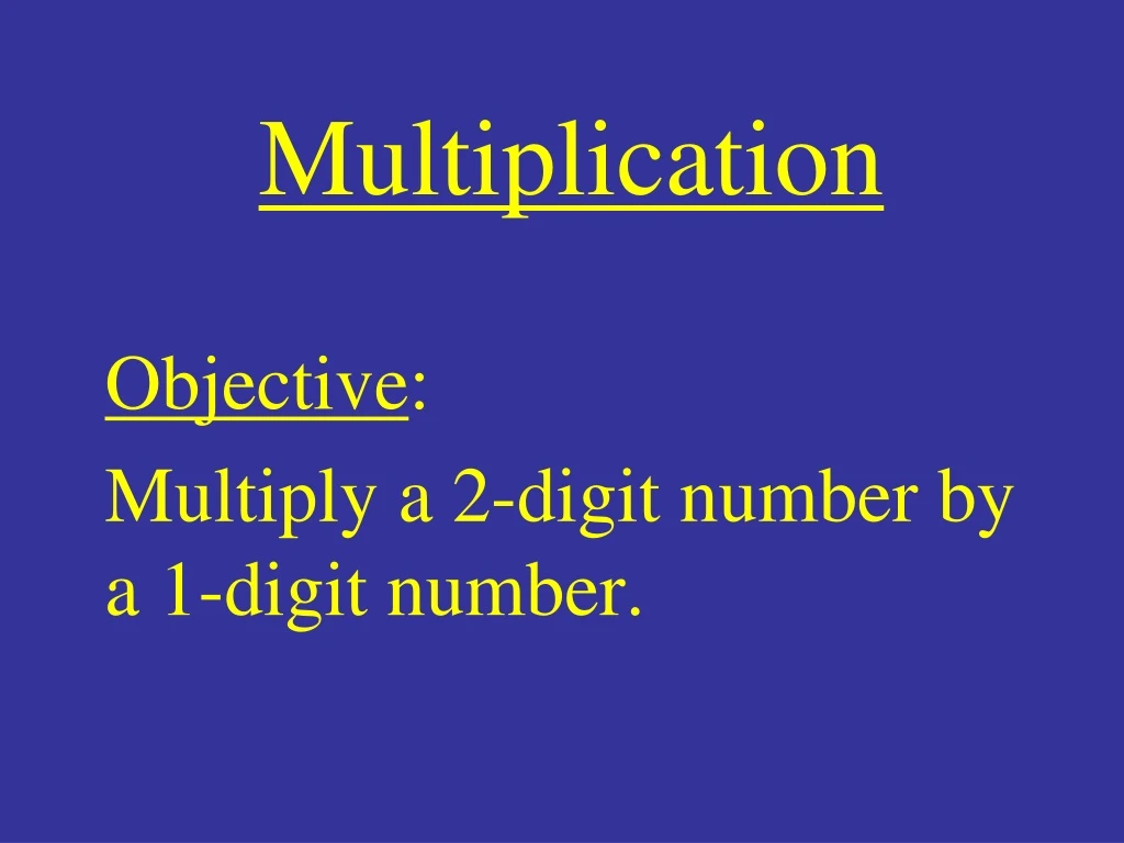 multiplication