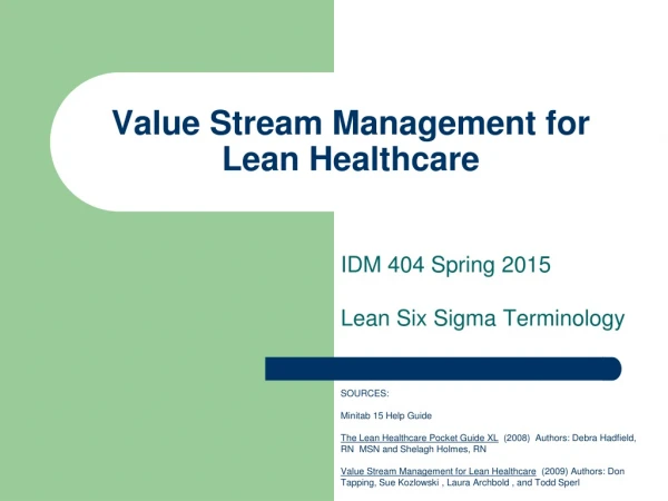 Value Stream Management for Lean Healthcare