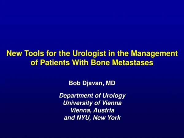 New Tools for the Urologist in the Management of Patients With Bone Metastases