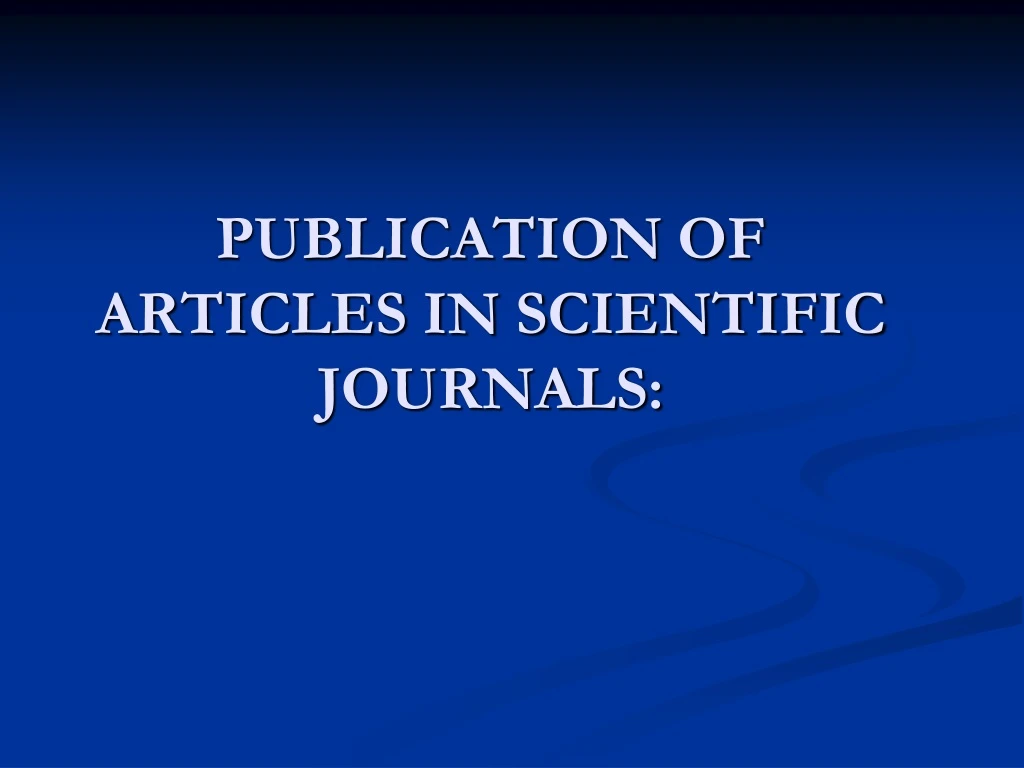 publication of articles in scientific journals