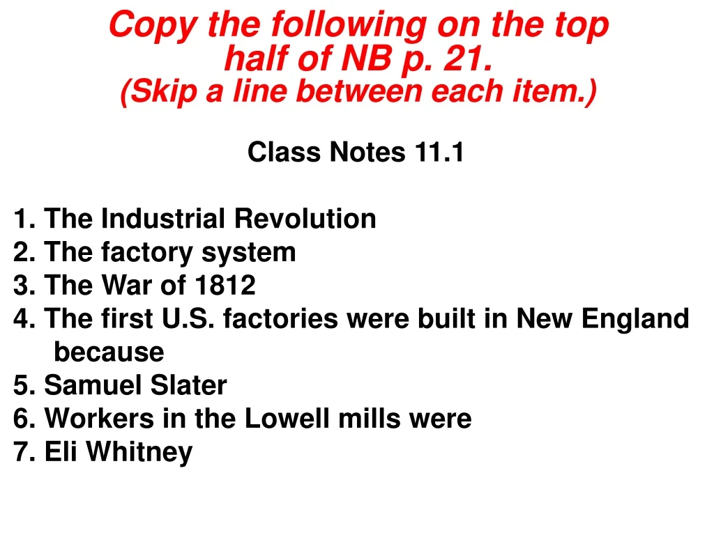 copy the following on the top half of nb p 21 skip a line between each item