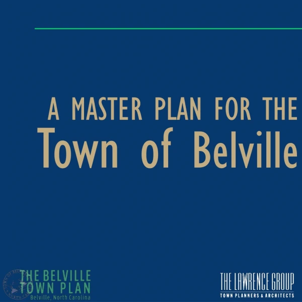 A MASTER PLAN FOR THE  Town of  Belville