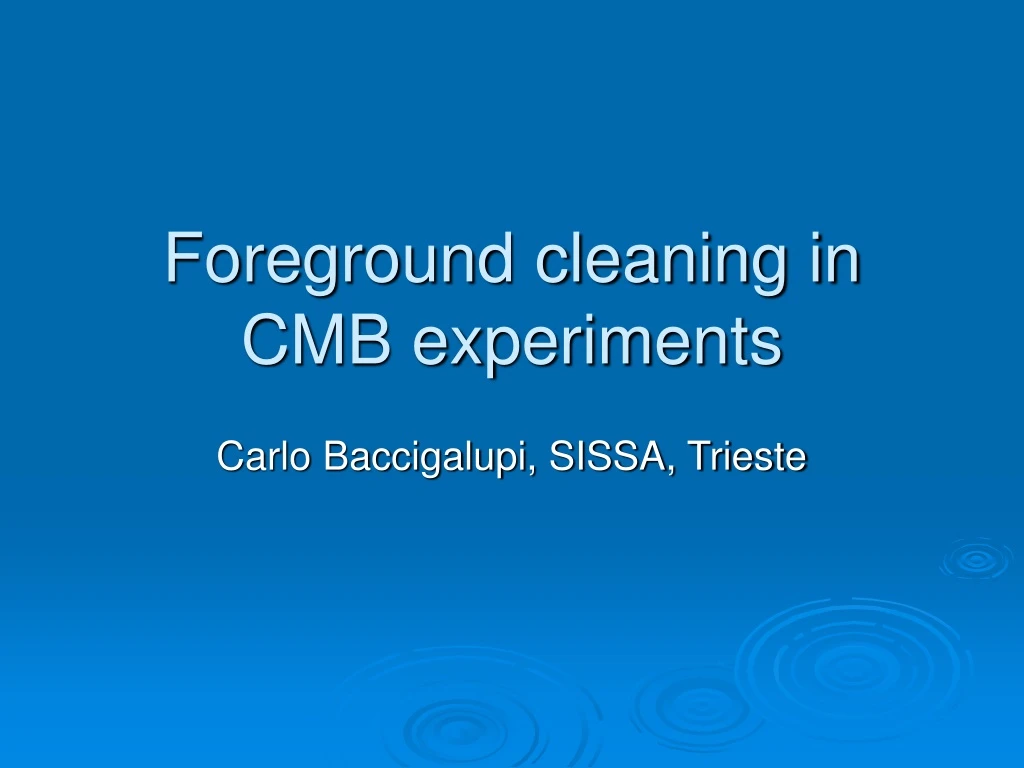 foreground cleaning in cmb experiments