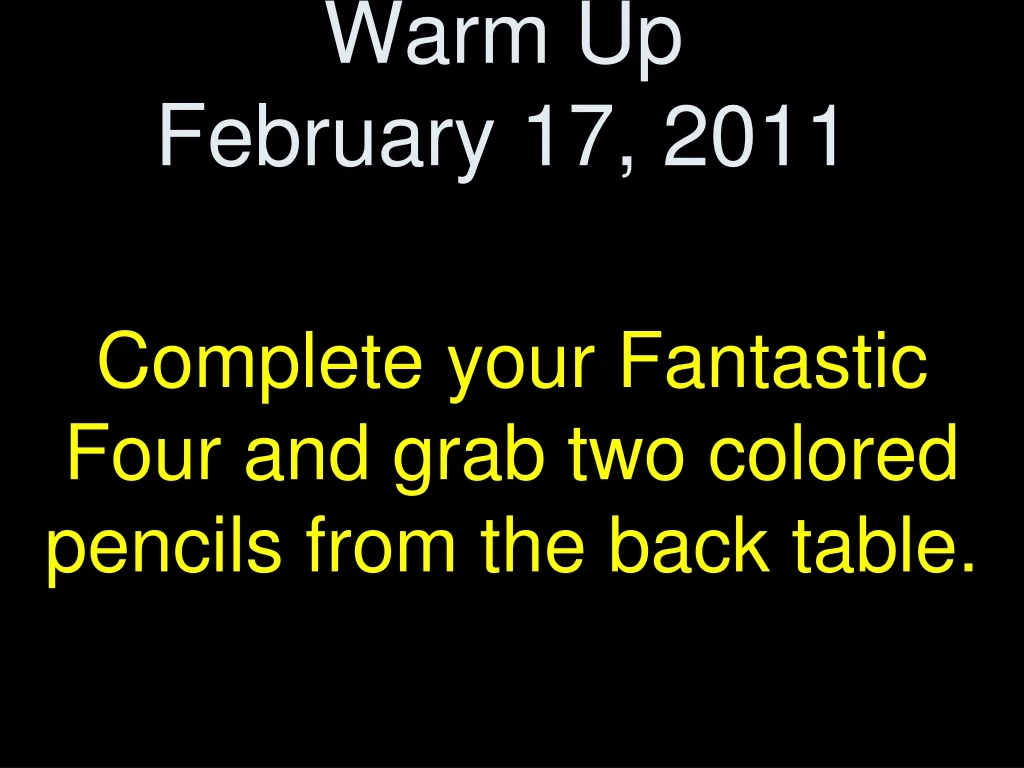 warm up february 17 2011