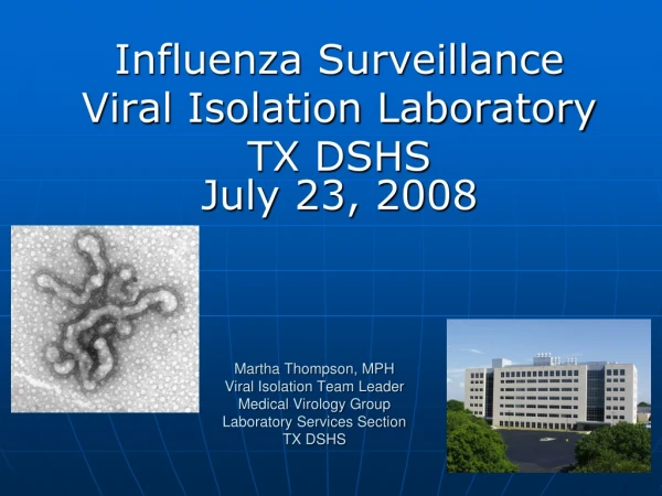 Influenza Surveillance  Viral Isolation Laboratory TX DSHS July 23, 2008