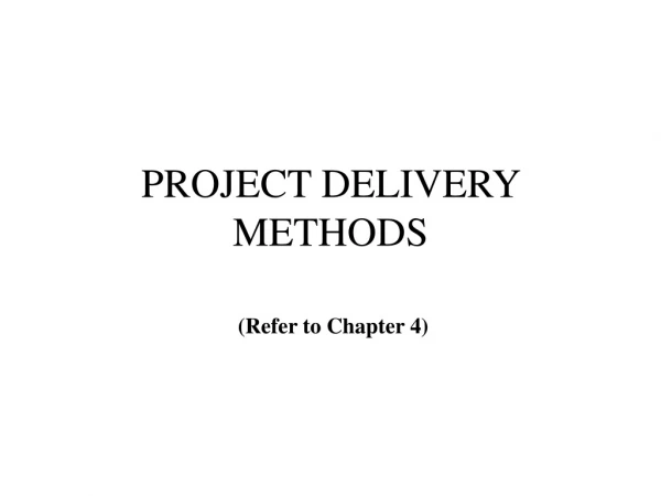 PROJECT DELIVERY METHODS