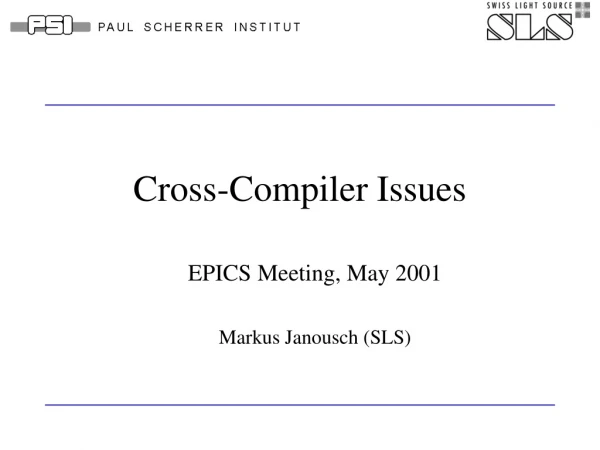 Cross-Compiler Issues