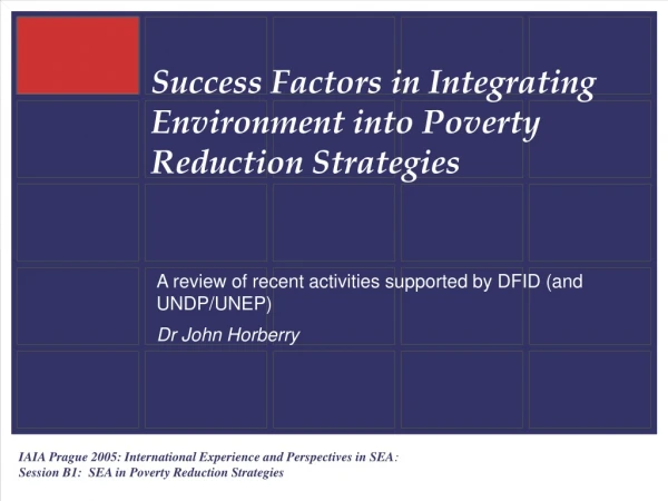 Success Factors in Integrating Environment into Poverty Reduction Strategies