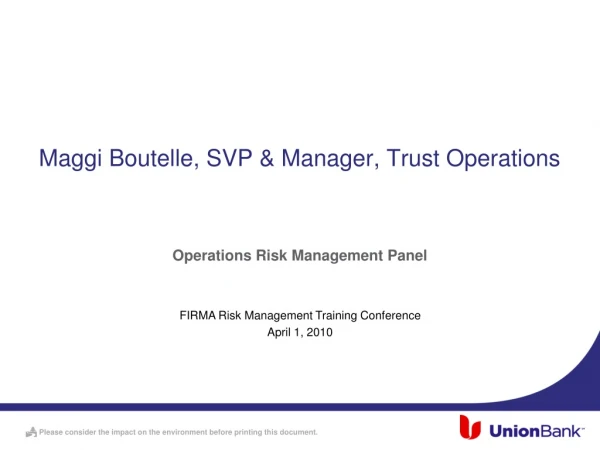 Maggi Boutelle, SVP &amp; Manager, Trust Operations
