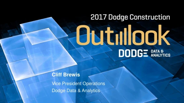 Cliff Brewis Vice President Operations Dodge Data &amp; Analytics
