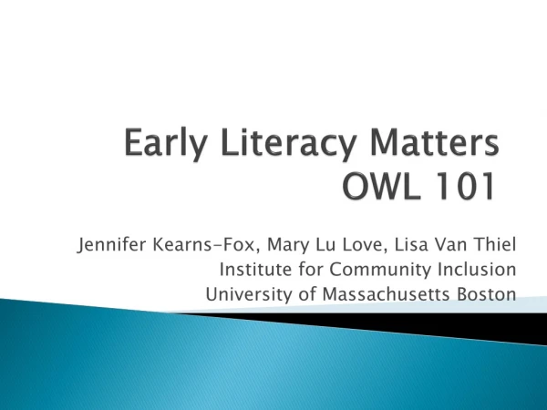 Early Literacy Matters OWL 101