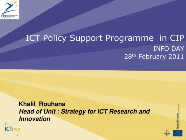 ICT Policy Support Programme  in CIP INFO DAY 28 th  February 2011