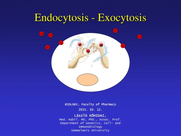 Endocytosis - Exocytosis