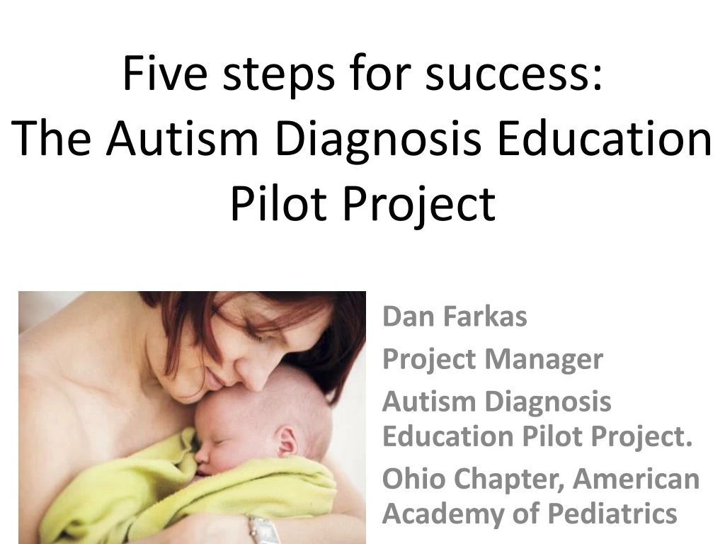five steps for success the autism diagnosis education pilot project