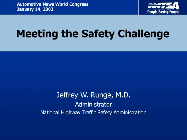 Meeting the Safety Challenge