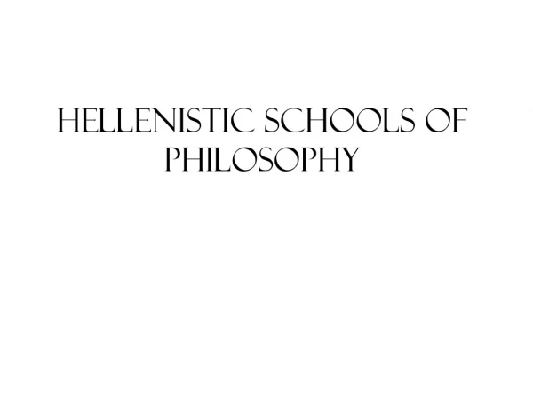 Hellenistic Schools of Philosophy