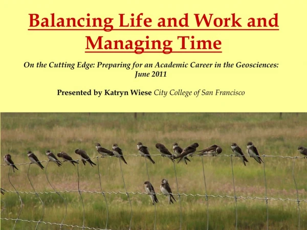 Balancing Life and Work and Managing Time