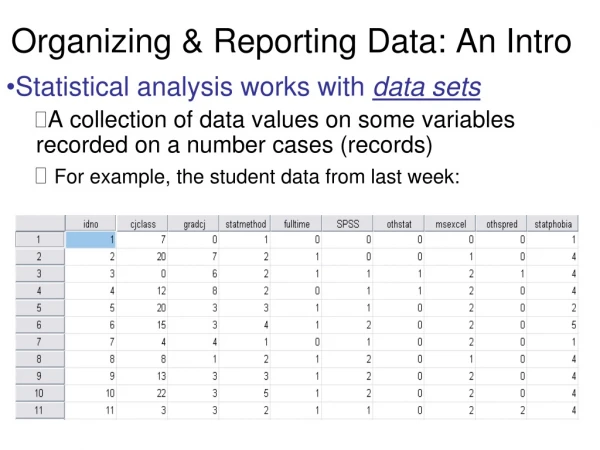 Organizing &amp; Reporting Data: An Intro
