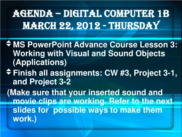 AGENDA – DIGITAL COMPUTER 1B MARCH 22, 2012 - thurSDAY