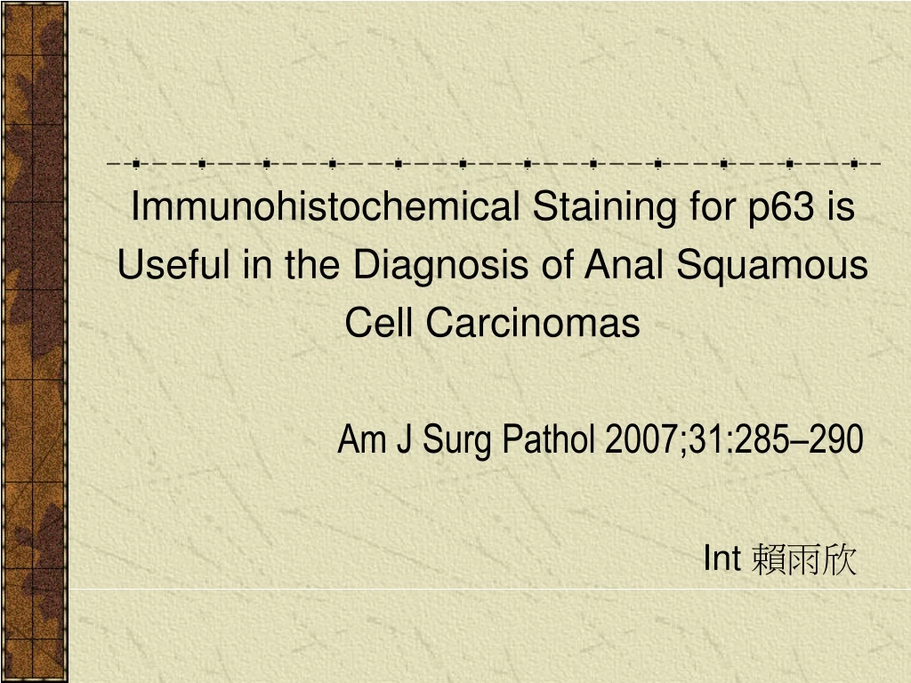 immunohistochemical staining for p63 is useful