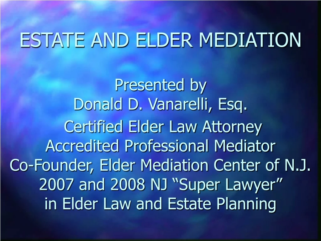 estate and elder mediation presented by donald