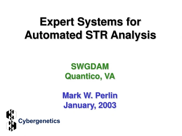 Expert Systems for Automated STR Analysis