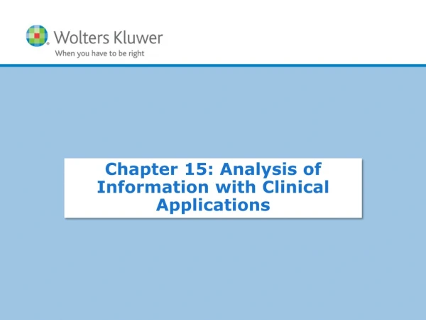 Chapter 15: Analysis of Information with Clinical Applications