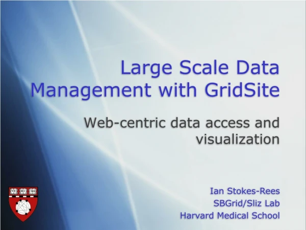 Large Scale Data Management with GridSite