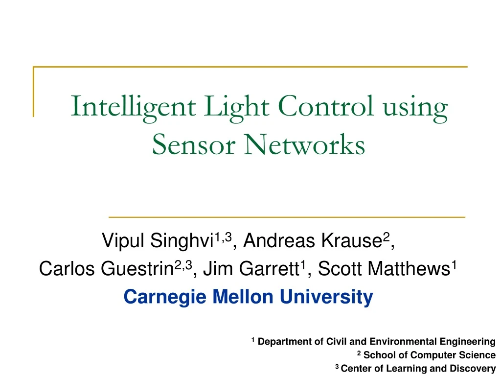 intelligent light control using sensor networks