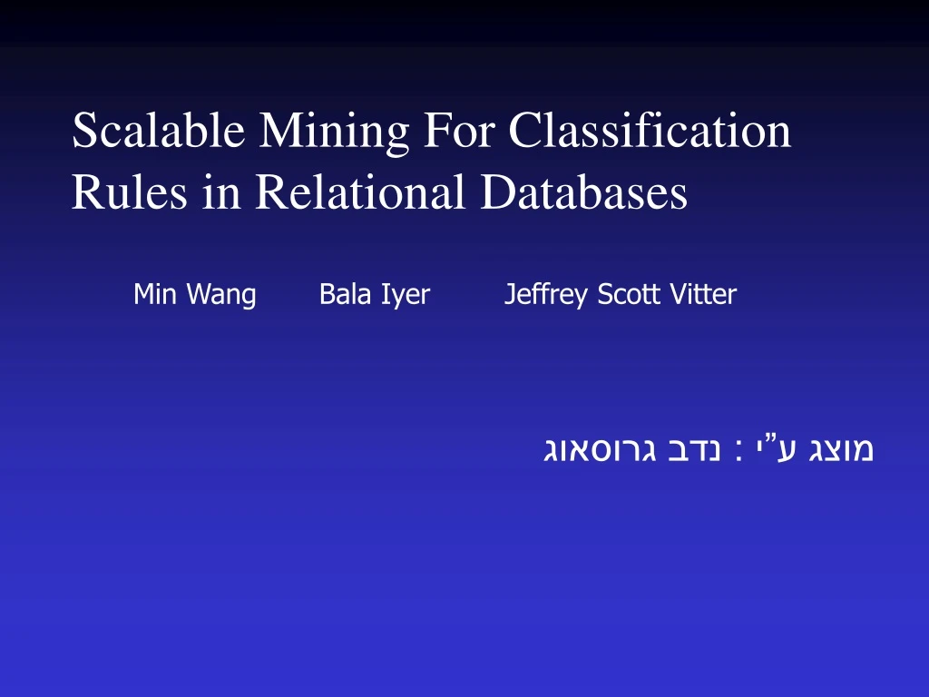 scalable mining for classification rules in relational databases