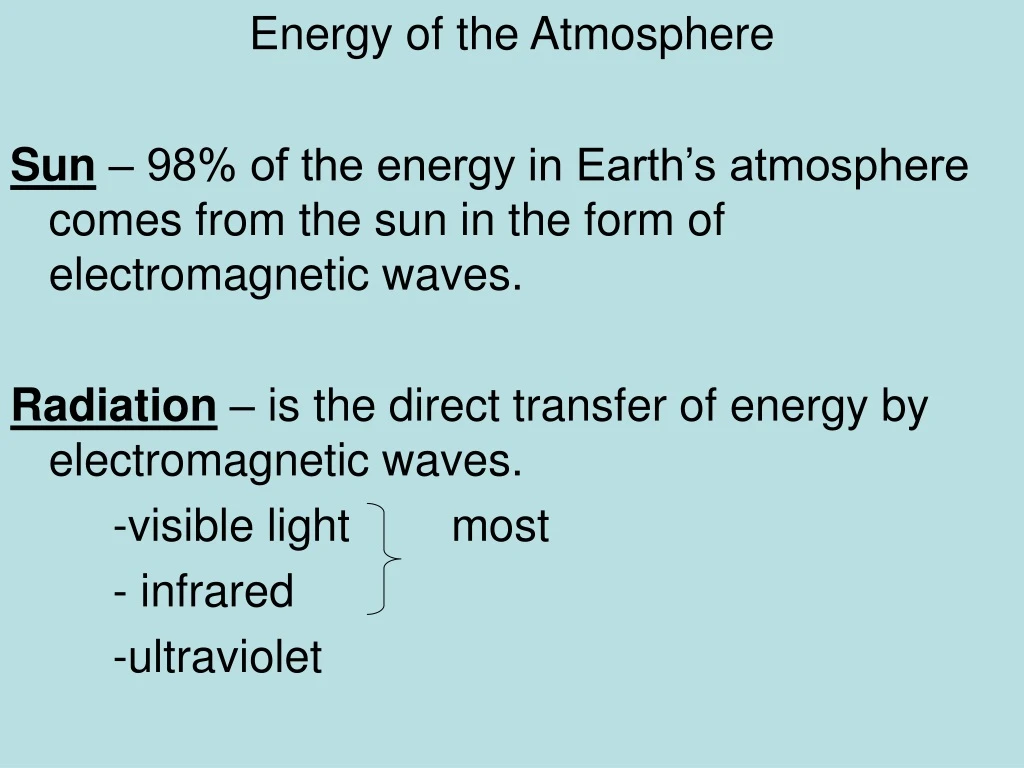 energy of the atmosphere sun 98 of the energy