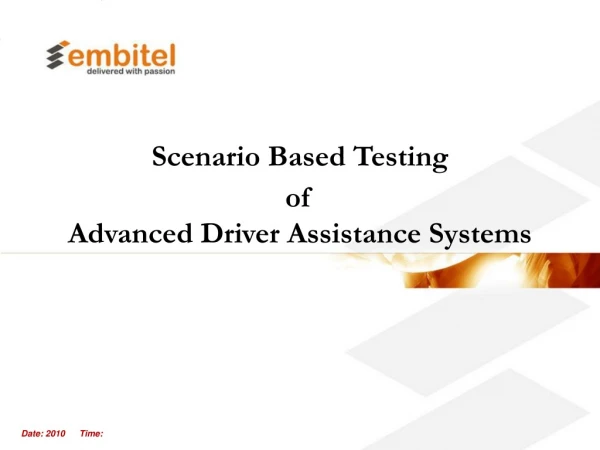 Scenario Based Testing of  Advanced Driver Assistance Systems