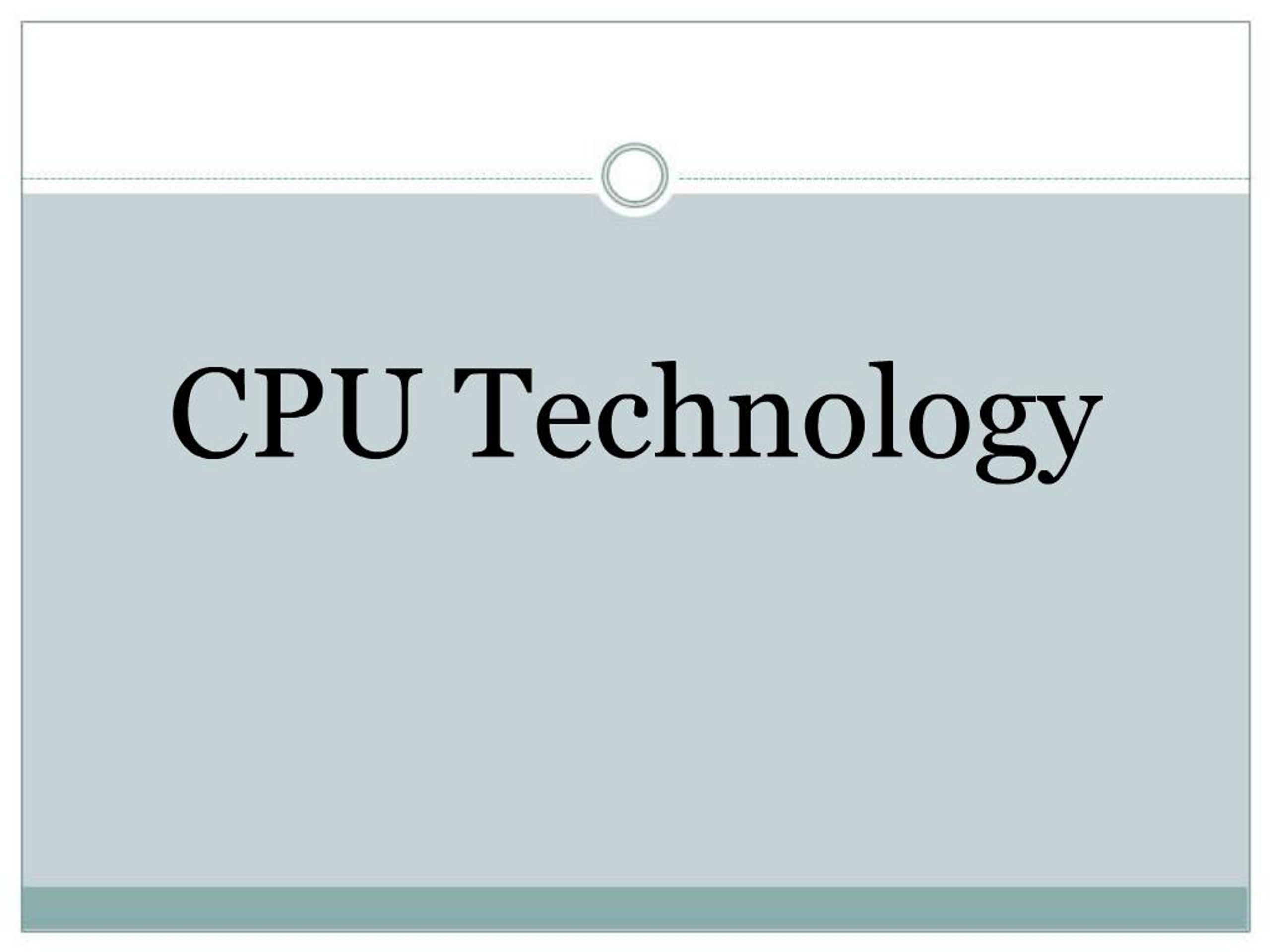 PPT - CPU Technology PowerPoint Presentation, free download - ID:920292