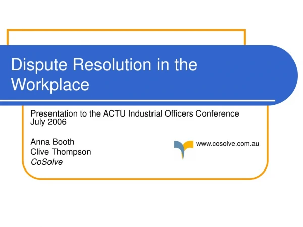 Dispute Resolution in the Workplace