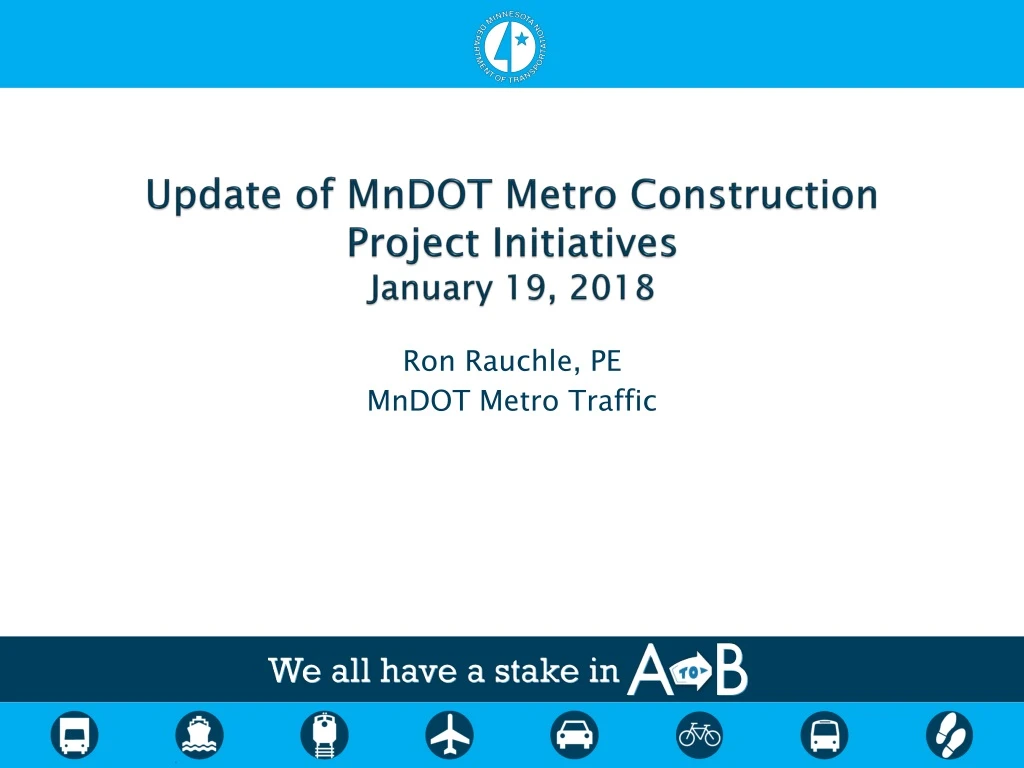 update of mndot metro construction project initiatives january 19 2018