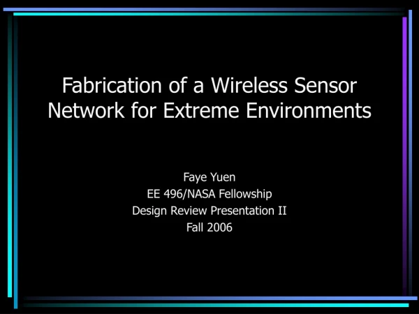 Fabrication of a Wireless Sensor Network for Extreme Environments